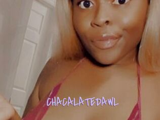 CHACALATEDAWL